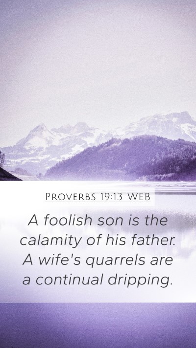 Proverbs 19:13 WEB Bible Verse Image