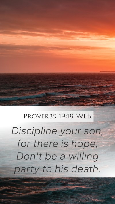 Proverbs 19:18 WEB Bible Verse Image