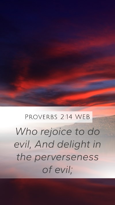 Proverbs 2:14 WEB Bible Verse Image