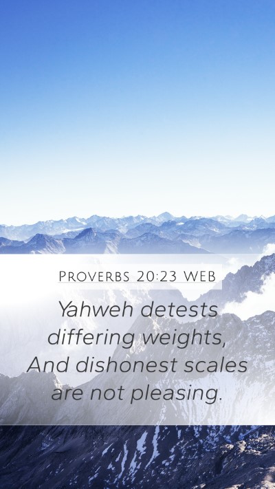 Proverbs 20:23 WEB Bible Verse Image