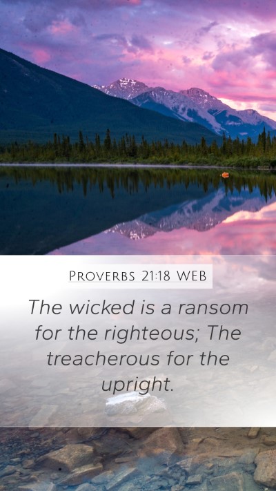 Proverbs 21:18 WEB Bible Verse Image