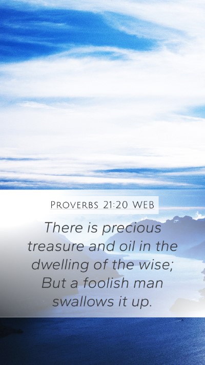 Proverbs 21:20 WEB Bible Verse Image