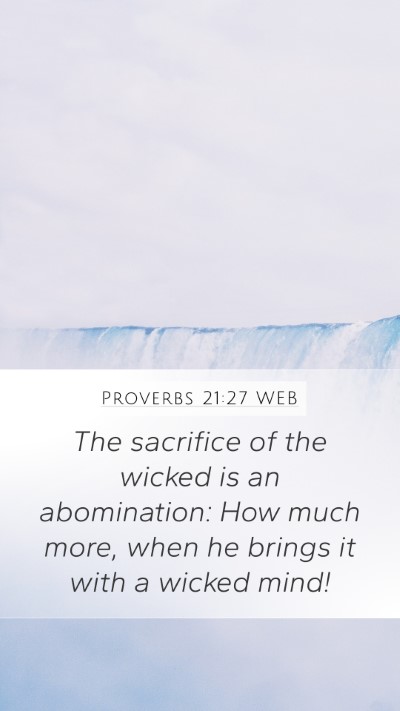 Proverbs 21:27 WEB Bible Verse Image