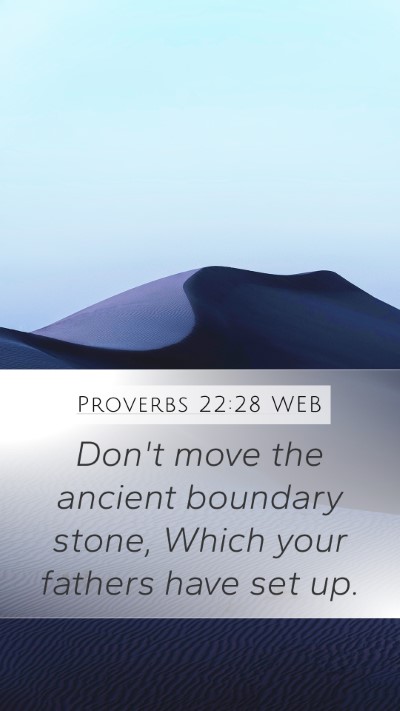 Proverbs 22:28 WEB Bible Verse Image