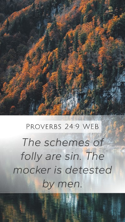 Proverbs 24:9 WEB Bible Verse Image
