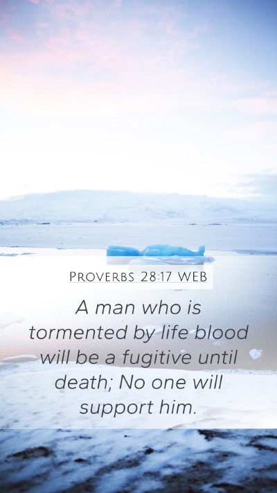 Proverbs 28:17 WEB Bible Verse Image