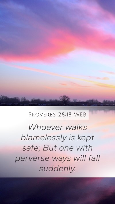 Proverbs 28:18 WEB Bible Verse Image