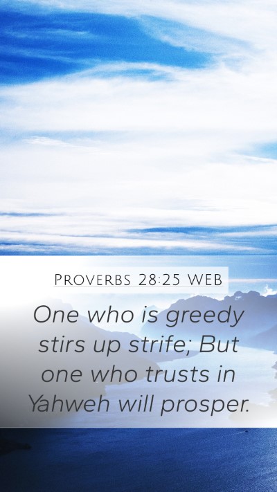 Proverbs 28:25 WEB Bible Verse Image