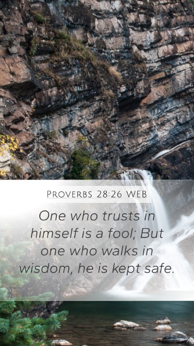 Proverbs 28:26 WEB Bible Verse Image
