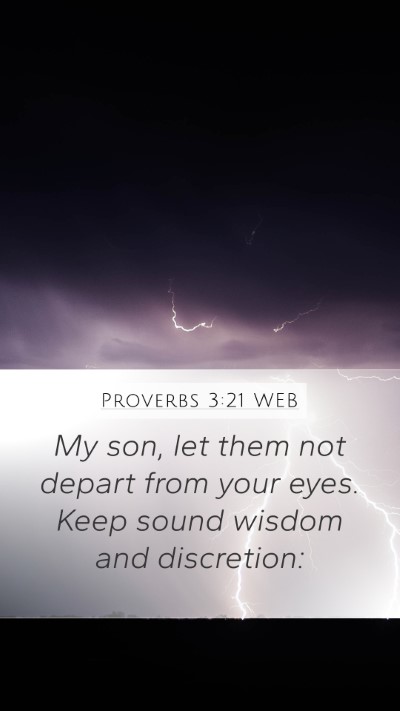 Proverbs 3:21 WEB Bible Verse Image