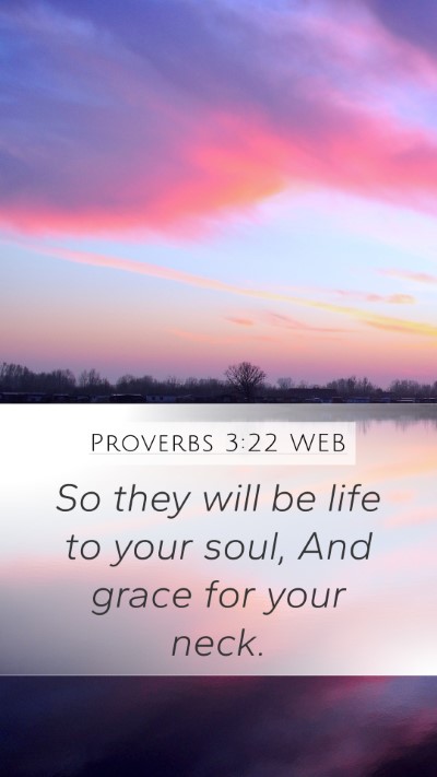 Proverbs 3:22 WEB Bible Verse Image