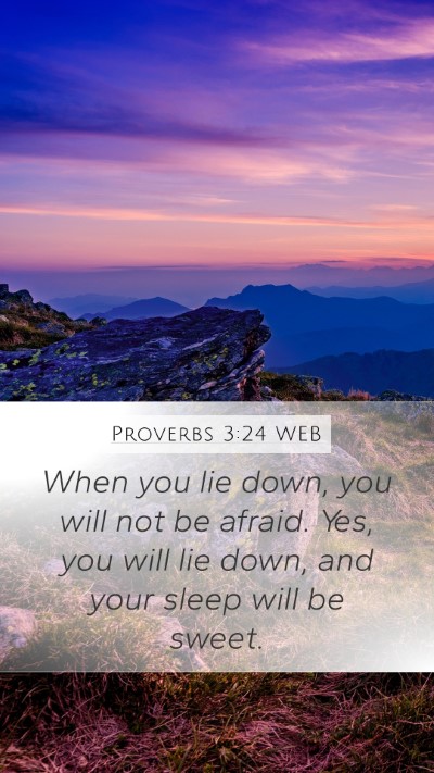 Proverbs 3:24 WEB Mobile Phone Wallpaper - When you lie down, you will not be afraid. Yes, - Mobile Bible Verse Wallpaper