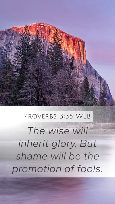 Proverbs 3:35 WEB Bible Verse Image