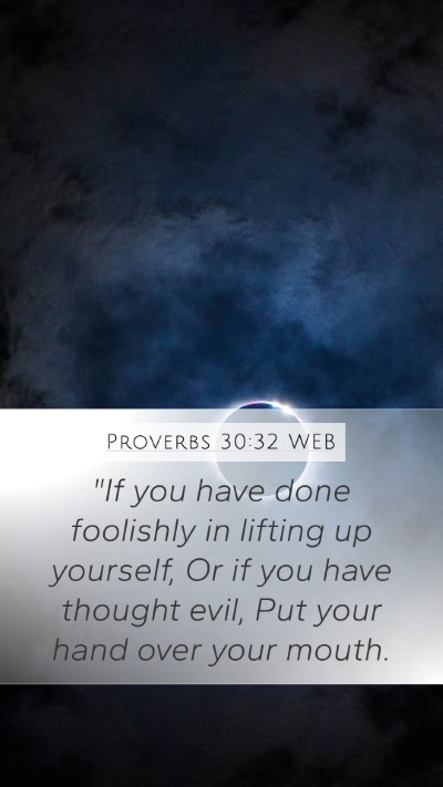 Proverbs 30:32 WEB Mobile Phone Wallpaper - 