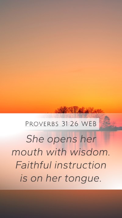Proverbs 31:26 WEB Bible Verse Image