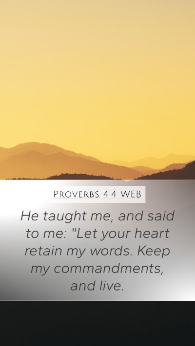 Proverbs 4:4 WEB Bible Verse Image