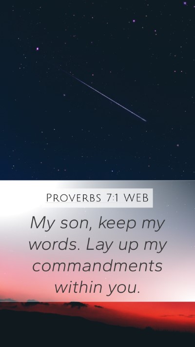 Proverbs 7:1 WEB Bible Verse Image