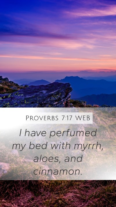 Proverbs 7:17 WEB Bible Verse Image