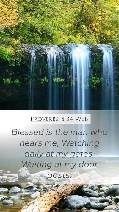 Proverbs 8:34 WEB Bible Verse Image