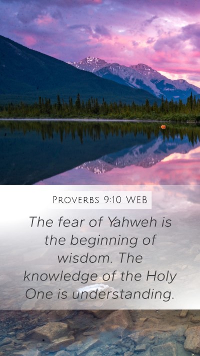 Proverbs 9:10 WEB Mobile Phone Wallpaper - The fear of Yahweh is the beginning of wisdom. - Mobile Bible Verse Wallpaper
