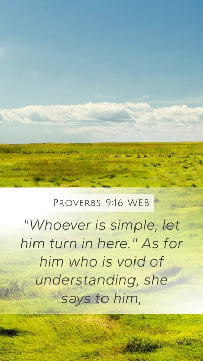 Proverbs 9:16 WEB Bible Verse Image