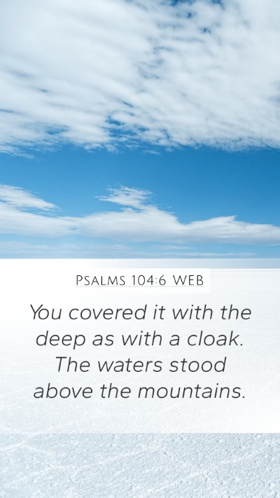 Psalms 104:6 WEB Bible Verse Image