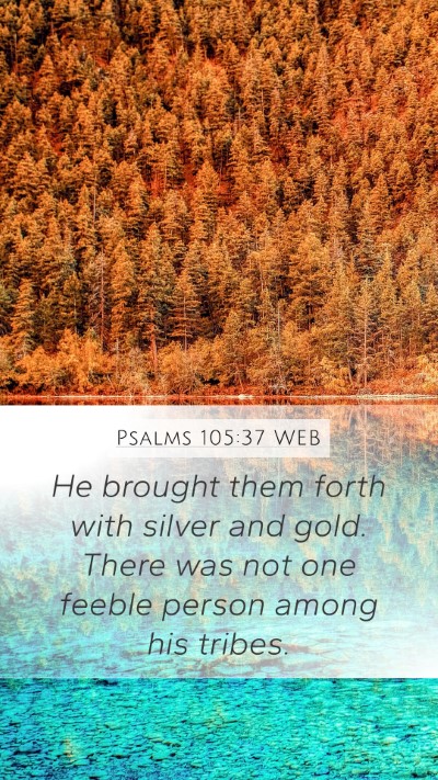 Psalms 105:37 WEB Bible Verse Image