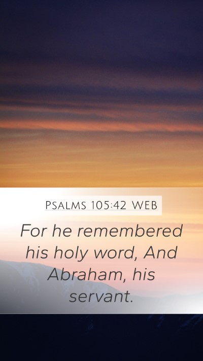 Psalms 105:42 WEB Bible Verse Image