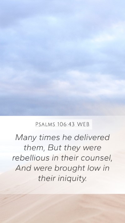 Psalms 106:43 WEB Bible Verse Image