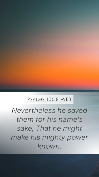 Psalms 106:8 WEB Bible Verse Image