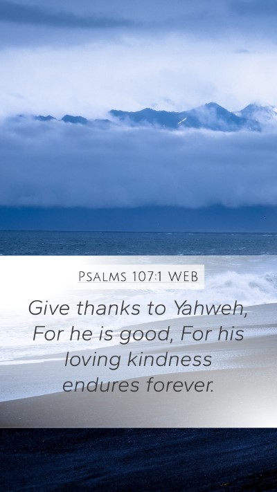Psalms 107:1 WEB Bible Verse Image