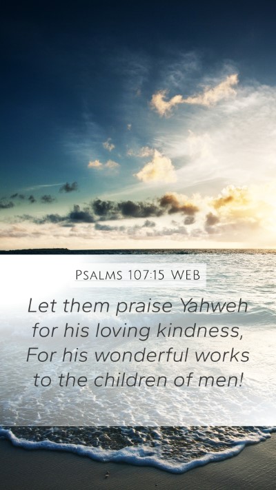Psalms 107:15 WEB Bible Verse Image
