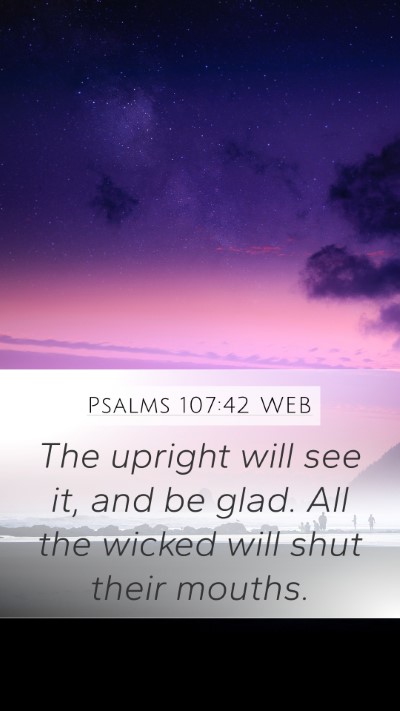 Psalms 107:42 WEB Bible Verse Image