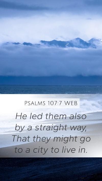 Psalms 107:7 WEB Bible Verse Image