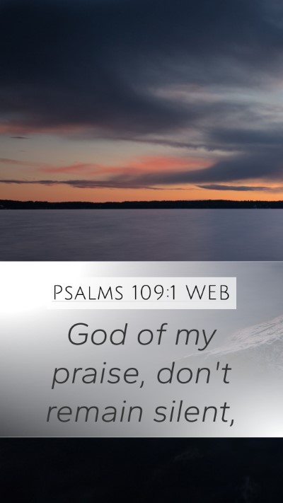 Psalms 109:1 WEB Bible Verse Image