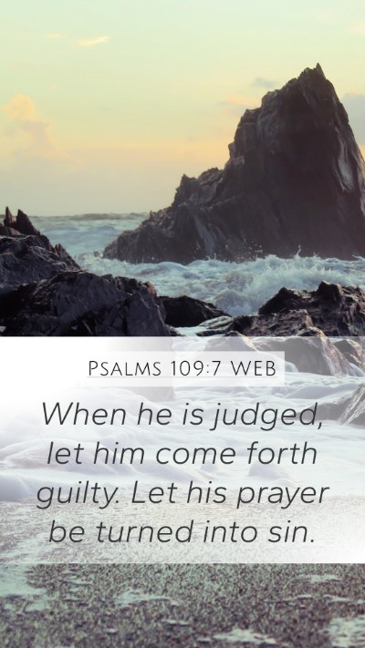 Psalms 109:7 WEB Bible Verse Image