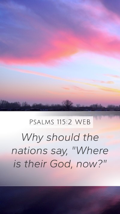 Psalms 115:2 WEB Bible Verse Image