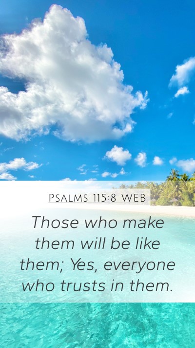 Psalms 115:8 WEB Bible Verse Image
