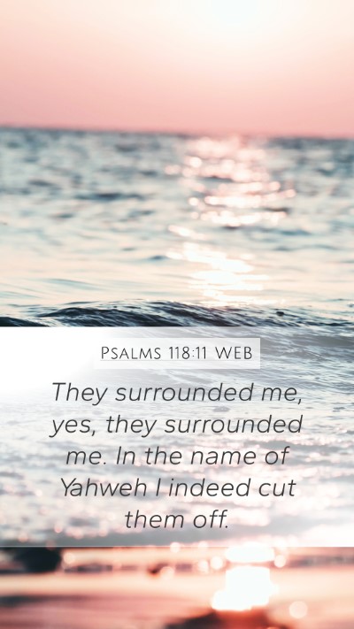 Psalms 118:11 WEB Bible Verse Image