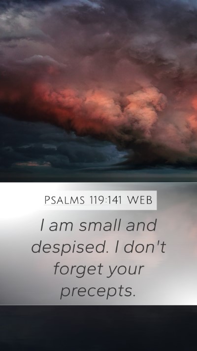 Psalms 119:141 WEB Bible Verse Image