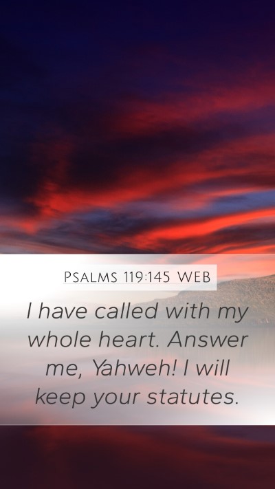 Psalms 119:145 WEB Bible Verse Image
