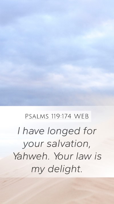 Psalms 119:174 WEB Bible Verse Image