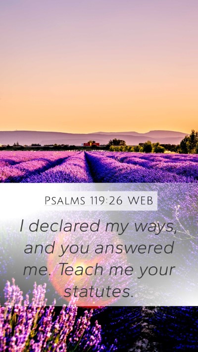 Psalms 119:26 WEB Bible Verse Image