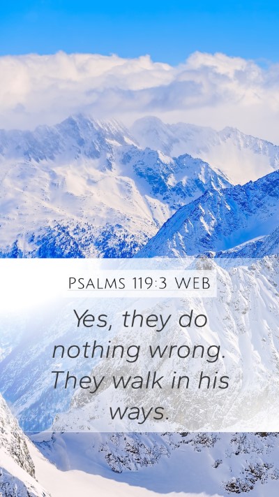 Psalms 119:3 WEB Bible Verse Image