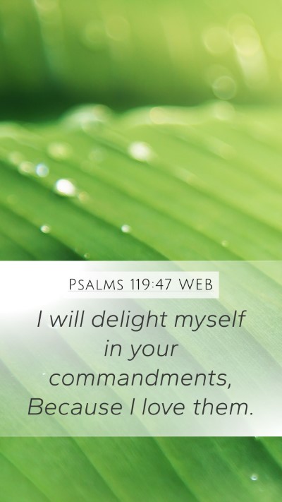 Psalms 119:47 WEB Bible Verse Image