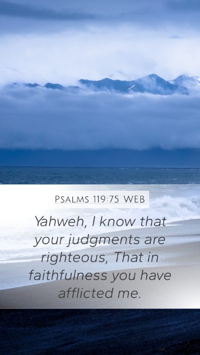 Psalms 119:75 WEB Bible Verse Image