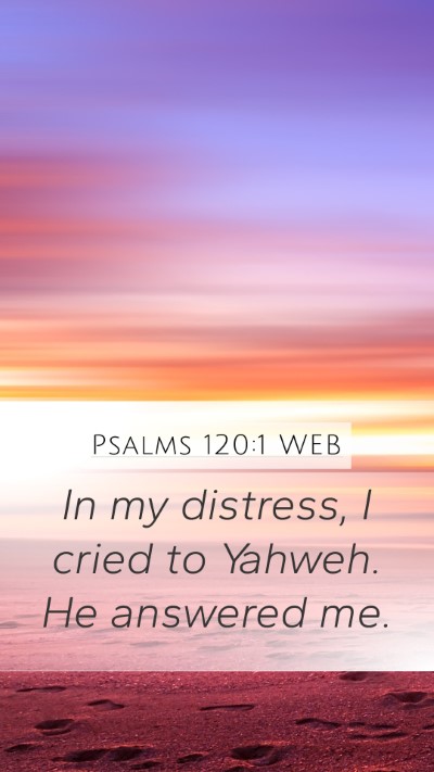 Psalms 120:1 WEB Bible Verse Image