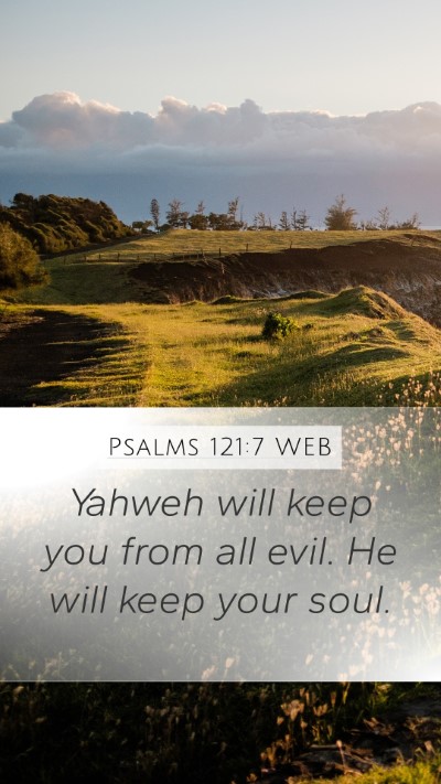 Psalms 121:7 WEB Bible Verse Image