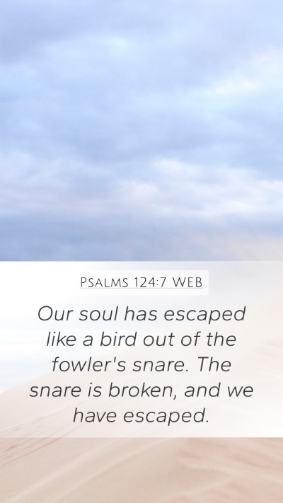 Psalms 124:7 WEB Bible Verse Image