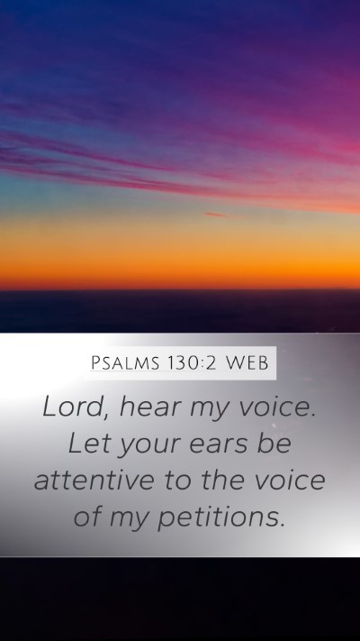 Psalms 130:2 WEB Bible Verse Image